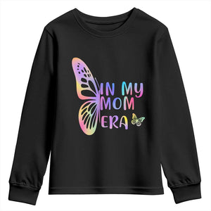 In My Mom Era Youth Sweatshirt Colorful Butterfly Mothers Day Gift TS12 Black Print Your Wear