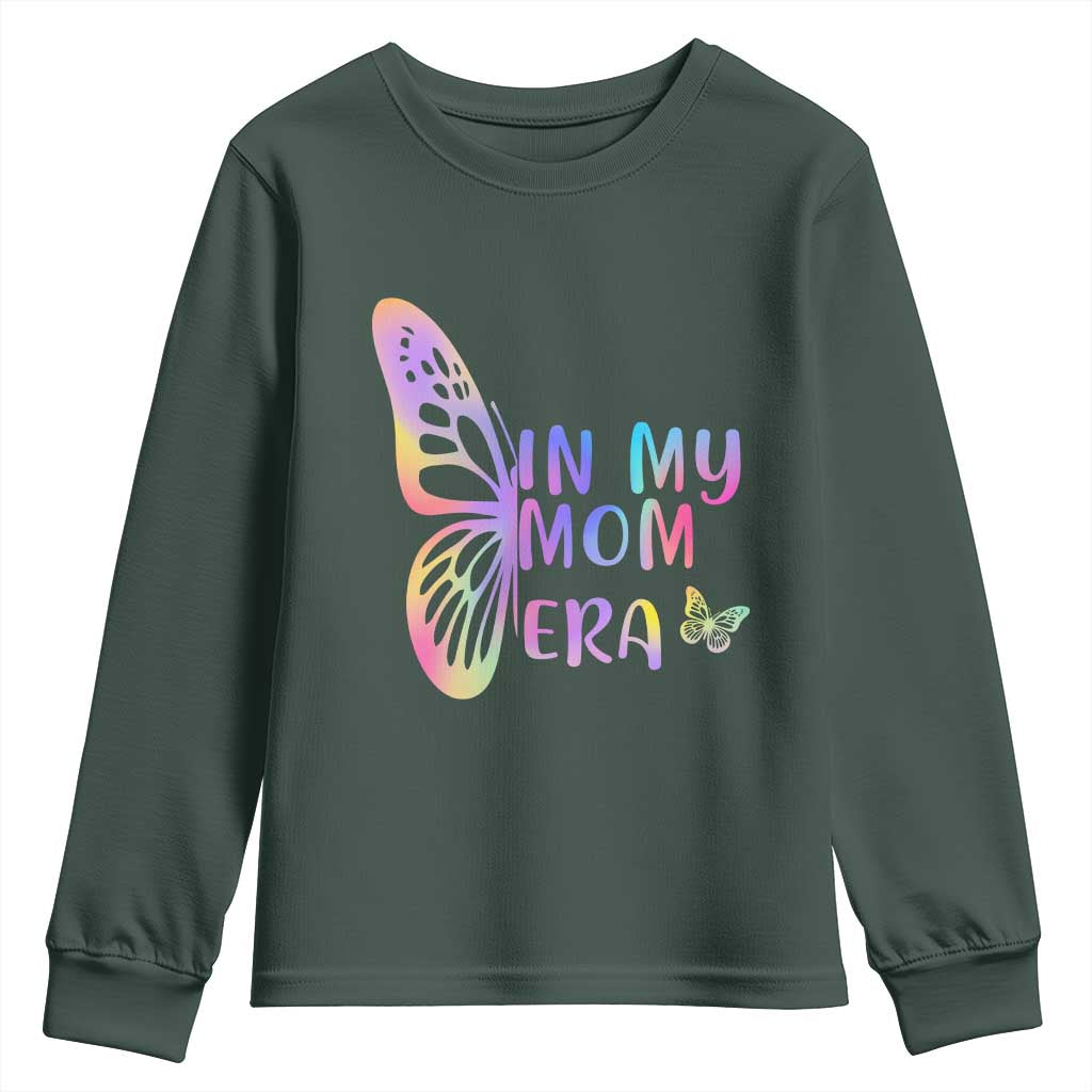 In My Mom Era Youth Sweatshirt Colorful Butterfly Mothers Day Gift TS12 Dark Forest Green Print Your Wear