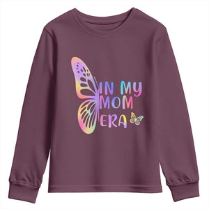 In My Mom Era Youth Sweatshirt Colorful Butterfly Mothers Day Gift TS12 Maroon Print Your Wear