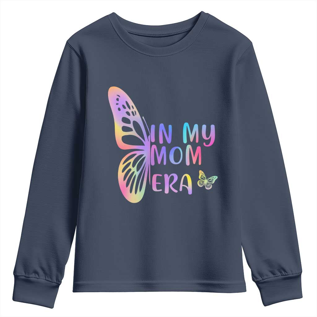 In My Mom Era Youth Sweatshirt Colorful Butterfly Mothers Day Gift TS12 Navy Print Your Wear
