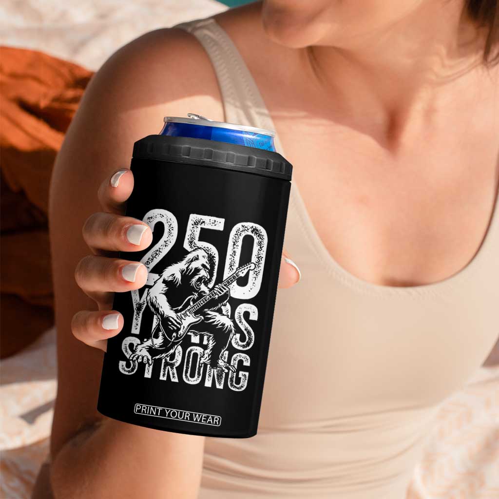 250 Years Strong Bigfoot Guitar 4 in 1 Can Cooler Tumbler USA 250th Anniversary Gift TS12 Print Your Wear