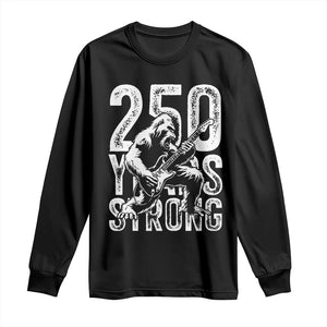 250 Years Strong Bigfoot Guitar Long Sleeve Shirt USA 250th Anniversary Gift