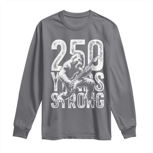 250 Years Strong Bigfoot Guitar Long Sleeve Shirt USA 250th Anniversary Gift