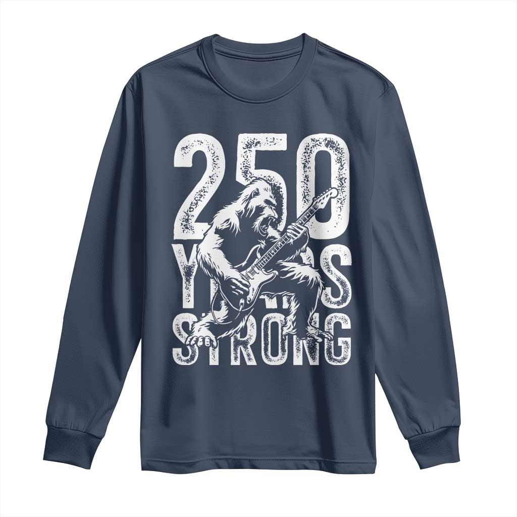 250 Years Strong Bigfoot Guitar Long Sleeve Shirt USA 250th Anniversary Gift
