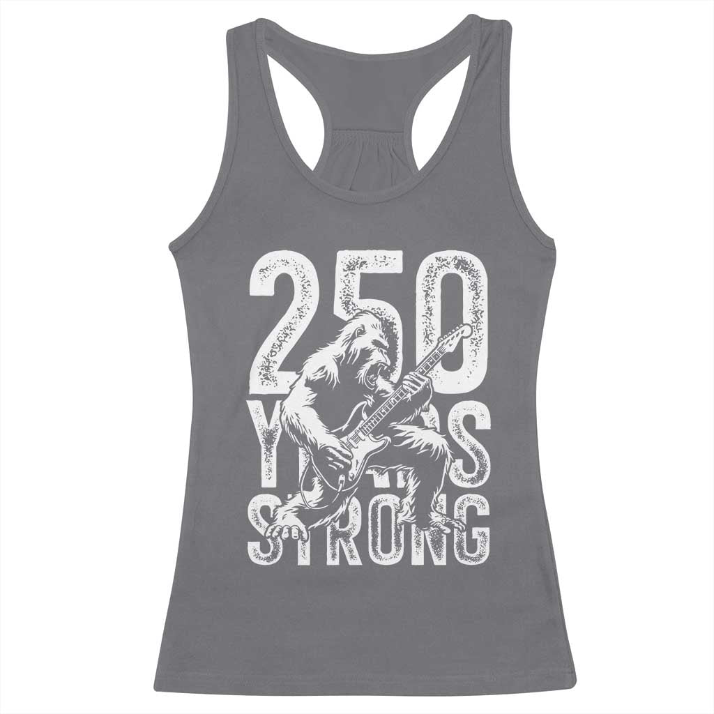 250 Years Strong Bigfoot Guitar Racerback Tank Top USA 250th Anniversary Gift TS12 Charcoal Print Your Wear