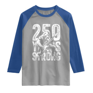 250 Years Strong Bigfoot Guitar Raglan Shirt USA 250th Anniversary Gift TS12 Sport Gray Royal Print Your Wear