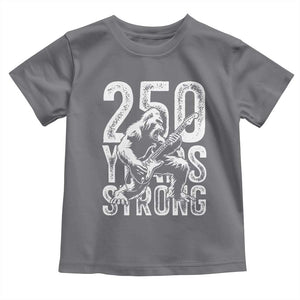 250 Years Strong Bigfoot Guitar Toddler T Shirt USA 250th Anniversary Gift TS12 Charcoal Print Your Wear