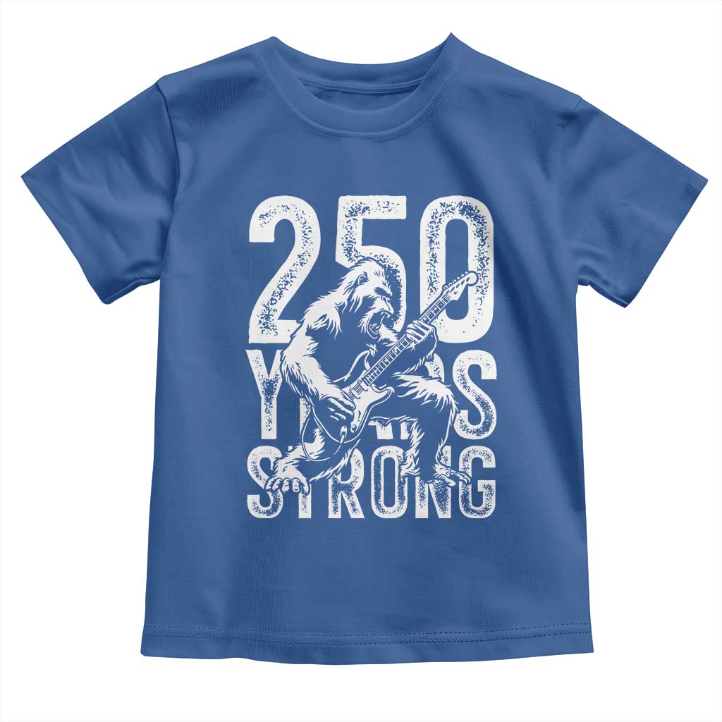 250 Years Strong Bigfoot Guitar Toddler T Shirt USA 250th Anniversary Gift TS12 Royal Blue Print Your Wear