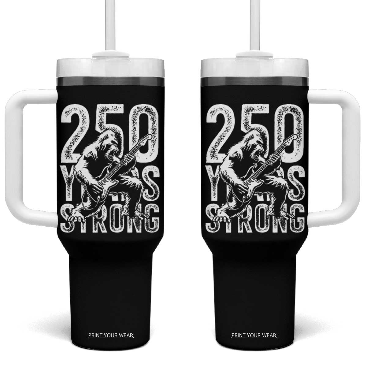 250 Years Strong Bigfoot Guitar Tumbler With Handle USA 250th Anniversary Gift TS12 One Size: 40 oz Black Print Your Wear