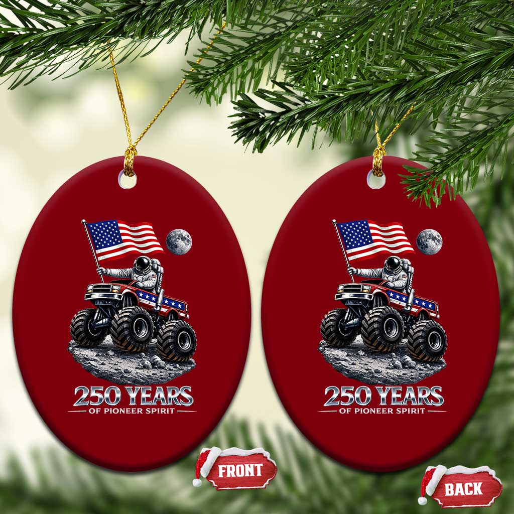 Astronaut 250 Years Of Pioneer Spirit Ceramic Ornament USA 250th Anniversary