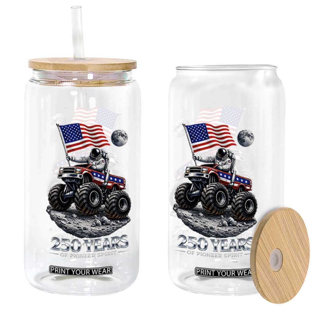 Astronaut 250 Years Of Pioneer Spirit Glass Can USA 250th Anniversary TS12 Print Your Wear