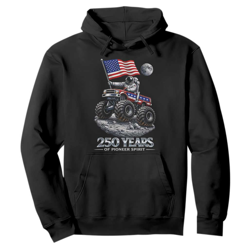 Astronaut 250 Years Of Pioneer Spirit Hoodie USA 250th Anniversary TS12 Black Print Your Wear