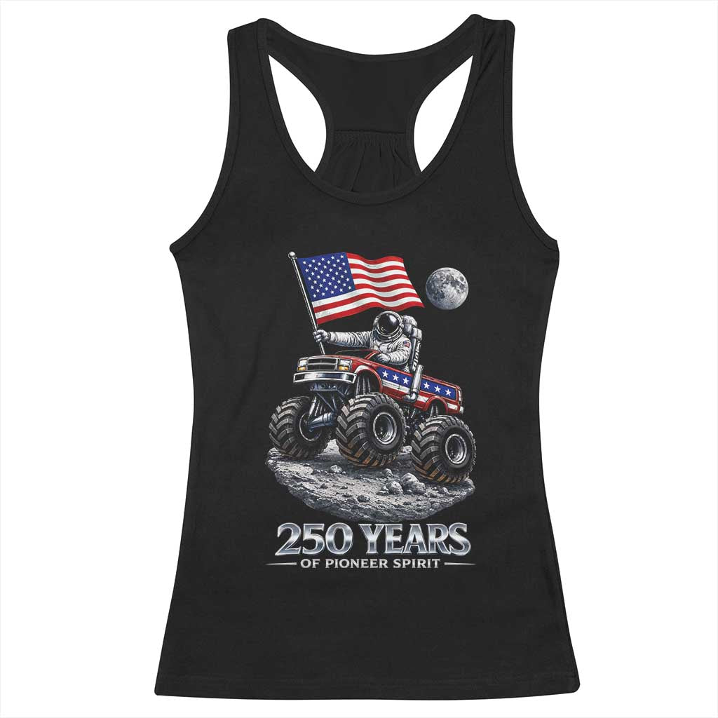 Astronaut 250 Years Of Pioneer Spirit Racerback Tank Top USA 250th Anniversary TS12 Black Print Your Wear