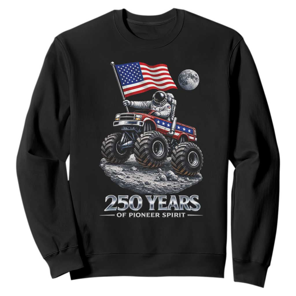 Astronaut 250 Years Of Pioneer Spirit Sweatshirt USA 250th Anniversary TS12 Black Print Your Wear