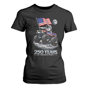 Astronaut 250 Years Of Pioneer Spirit T Shirt For Women USA 250th Anniversary TS12 Black Print Your Wear