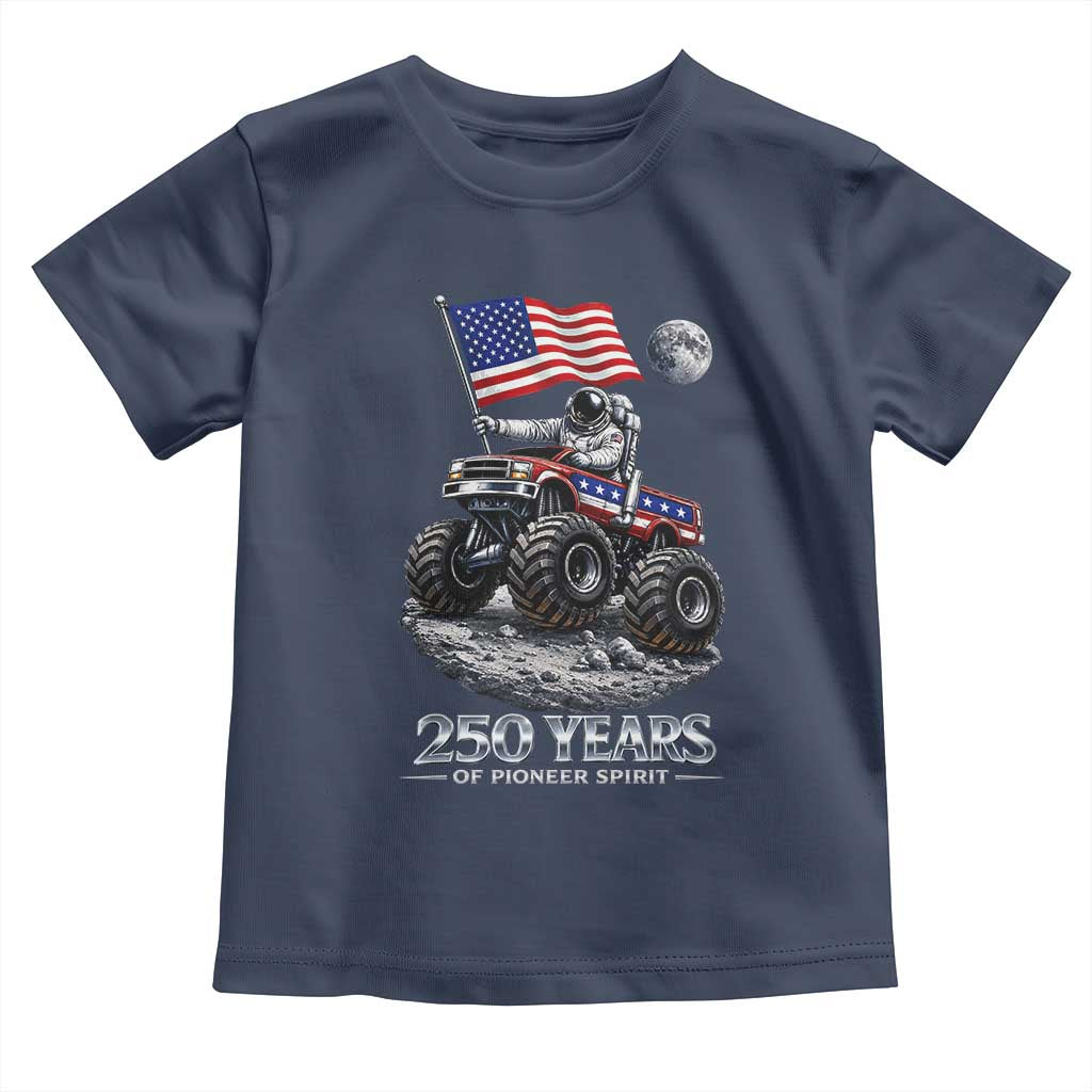 Astronaut 250 Years Of Pioneer Spirit Toddler T Shirt USA 250th Anniversary TS12 Navy Print Your Wear