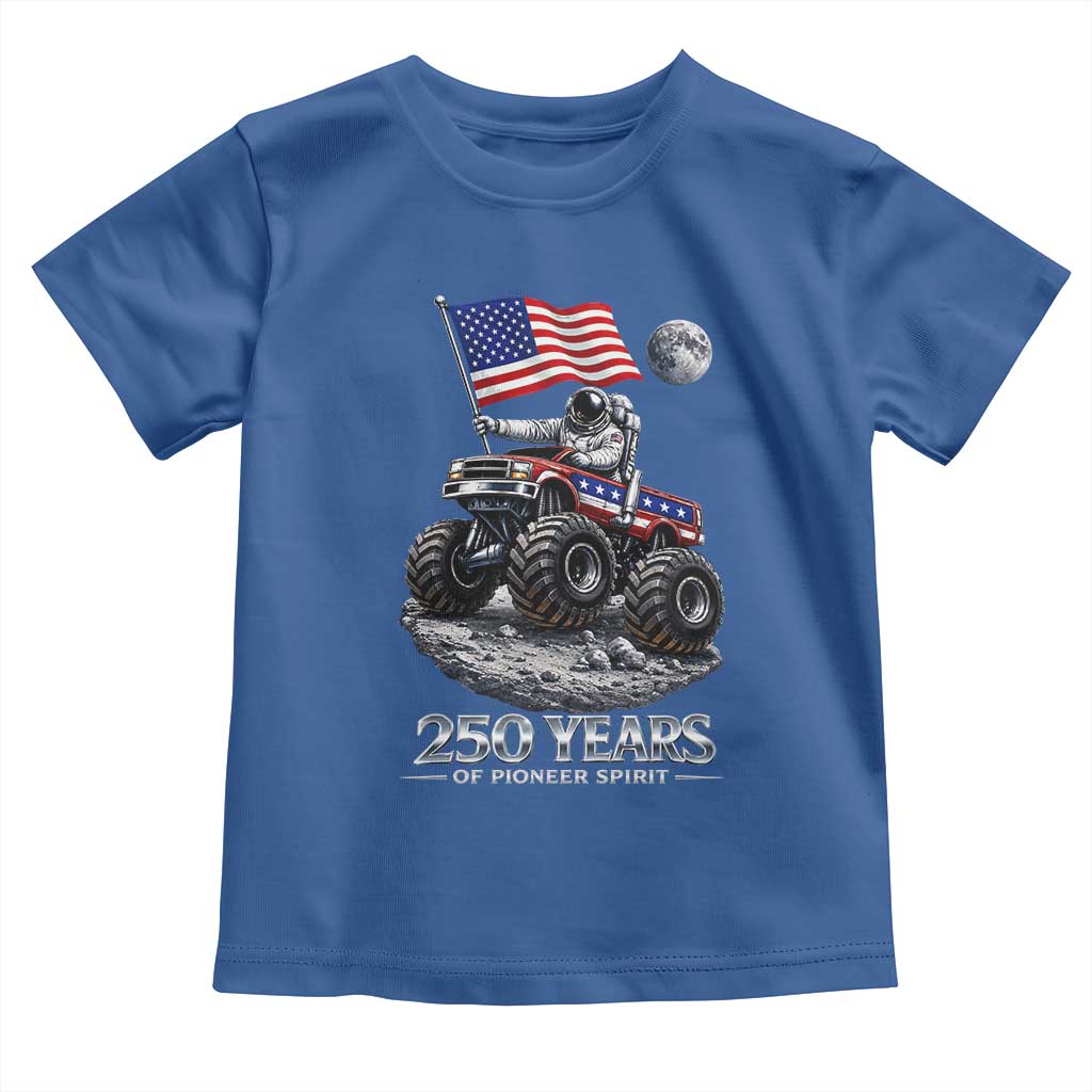 Astronaut 250 Years Of Pioneer Spirit Toddler T Shirt USA 250th Anniversary TS12 Royal Blue Print Your Wear