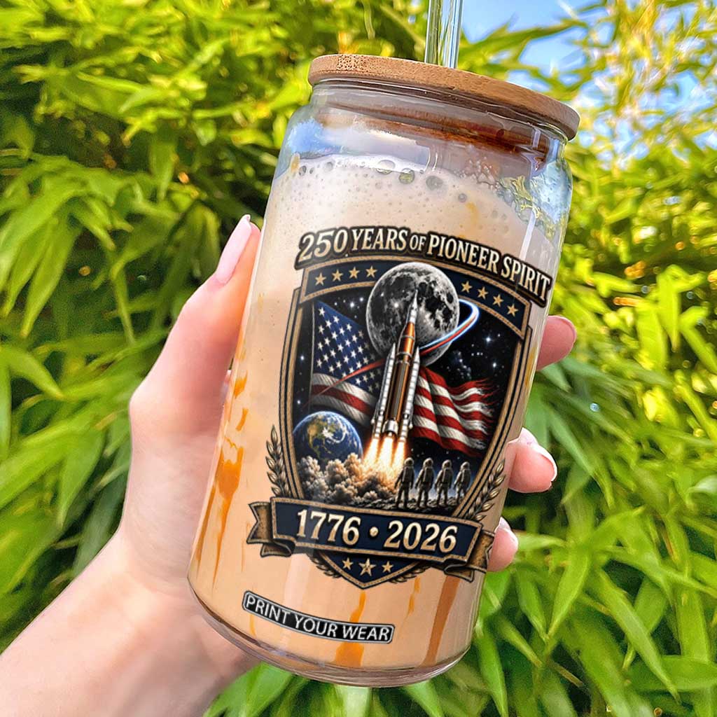 Astronaut 250 Years Of Pioneer Spirit Glass Can Patriotic Astronaut Graphic Gift TS12 Black Print Your Wear