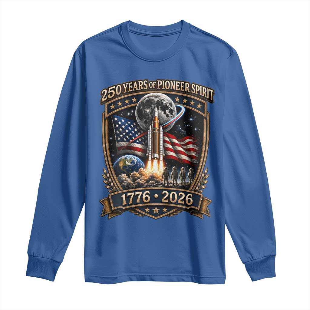 Astronaut 250 Years Of Pioneer Spirit Long Sleeve Shirt Patriotic Astronaut Graphic Gift TS12 Royal Blue Print Your Wear