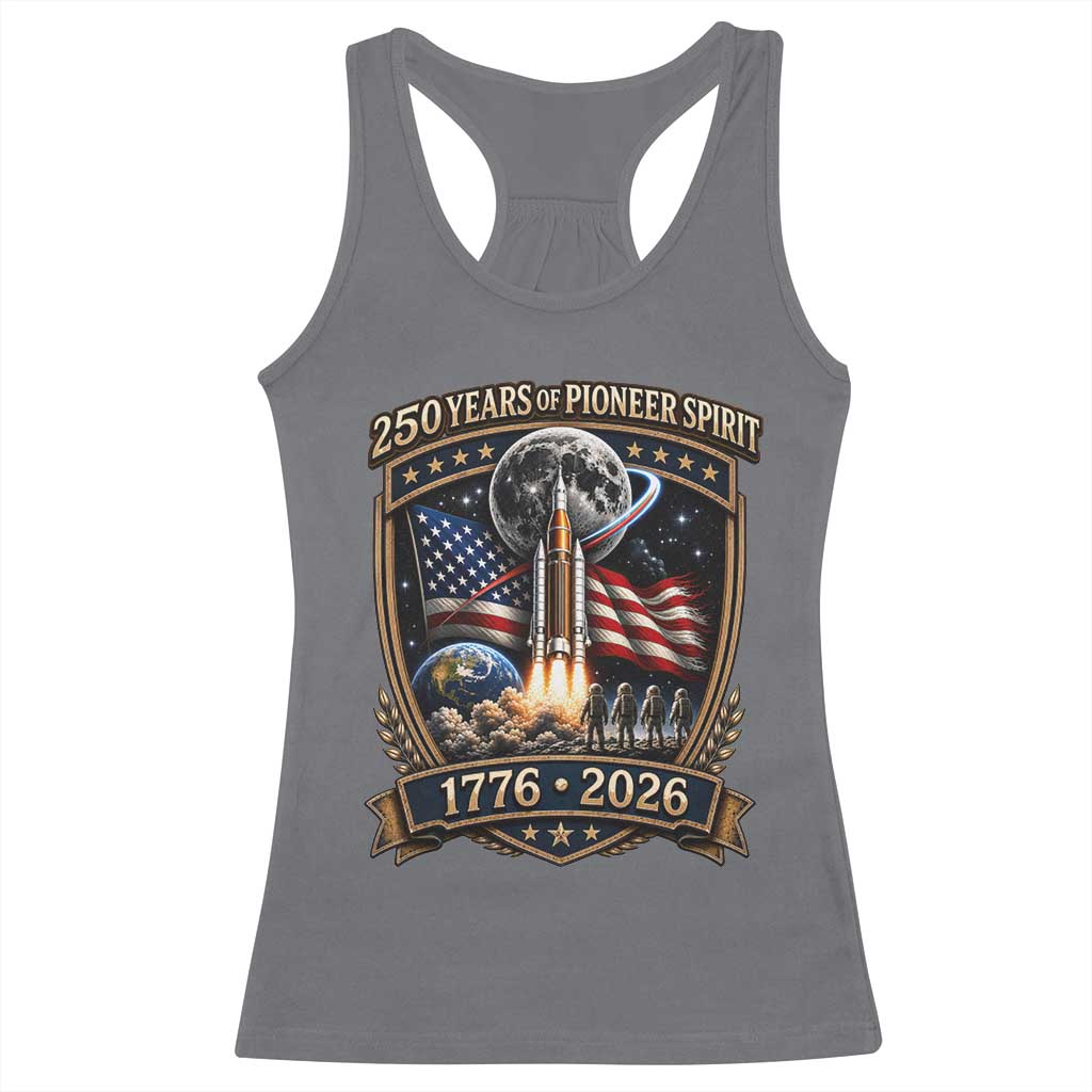 Astronaut 250 Years Of Pioneer Spirit Racerback Tank Top Patriotic Astronaut Graphic Gift TS12 Charcoal Print Your Wear