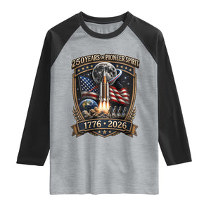 Astronaut 250 Years Of Pioneer Spirit Raglan Shirt Patriotic Astronaut Graphic Gift TS12 Heather Gray Black Print Your Wear