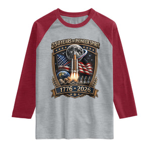 Astronaut 250 Years Of Pioneer Spirit Raglan Shirt Patriotic Astronaut Graphic Gift TS12 Heather Gray Heather Red Print Your Wear