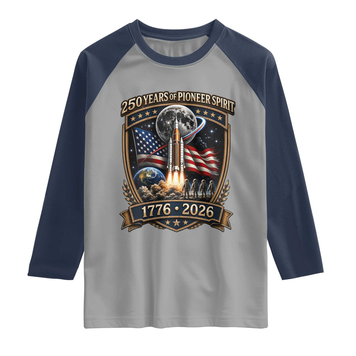 Astronaut 250 Years Of Pioneer Spirit Raglan Shirt Patriotic Astronaut Graphic Gift TS12 Sport Gray Navy Print Your Wear