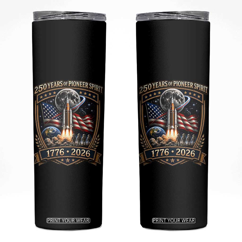 Astronaut 250 Years Of Pioneer Spirit Skinny Tumbler Patriotic Astronaut Graphic Gift TS12 Black Print Your Wear