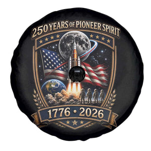 Astronaut 250 Years Of Pioneer Spirit Spare Tire Cover Patriotic Astronaut Graphic Gift TS12 Print Your Wear