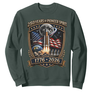 Astronaut 250 Years Of Pioneer Spirit Sweatshirt Patriotic Astronaut Graphic Gift TS12 Dark Forest Green Print Your Wear