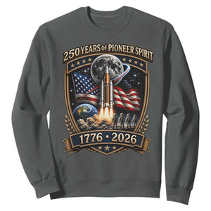 Astronaut 250 Years Of Pioneer Spirit Sweatshirt Patriotic Astronaut Graphic Gift TS12 Dark Heather Print Your Wear