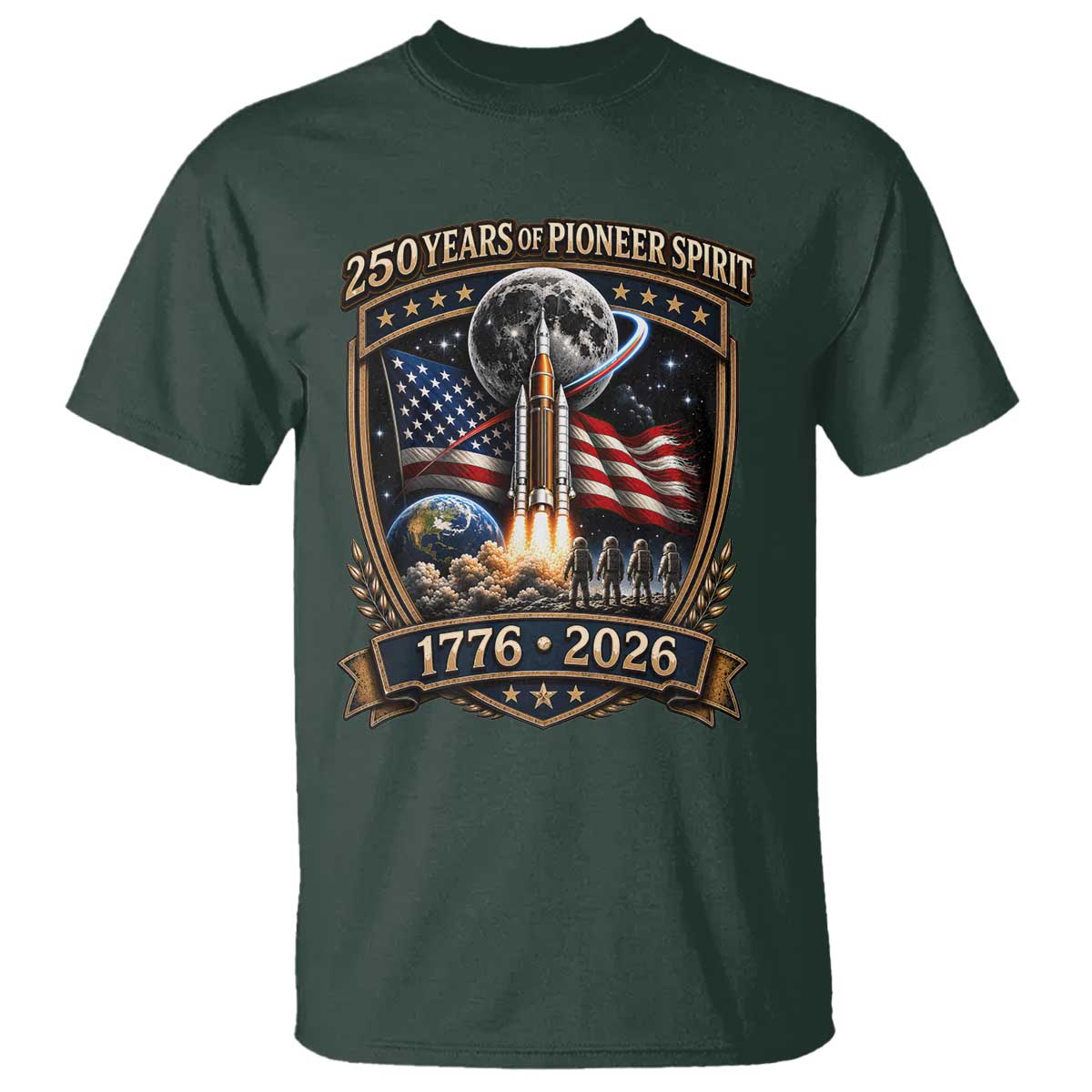 Astronaut 250 Years Of Pioneer Spirit T Shirt Patriotic Astronaut Graphic Gift TS12 Dark Forest Green Print Your Wear