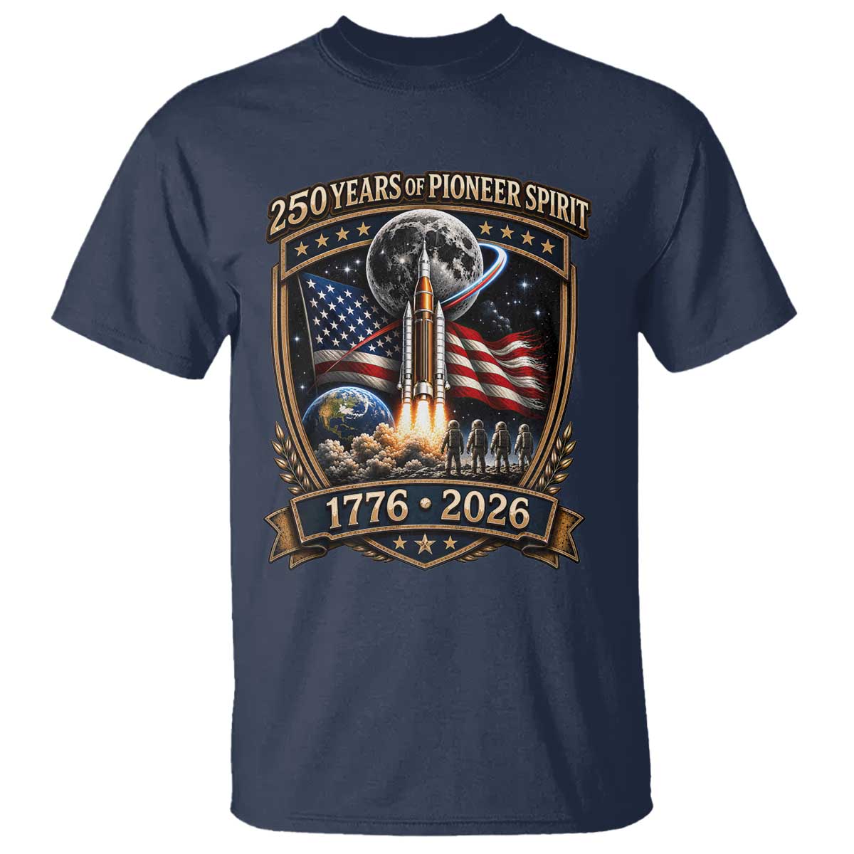 Astronaut 250 Years Of Pioneer Spirit T Shirt Patriotic Astronaut Graphic Gift TS12 Navy Print Your Wear