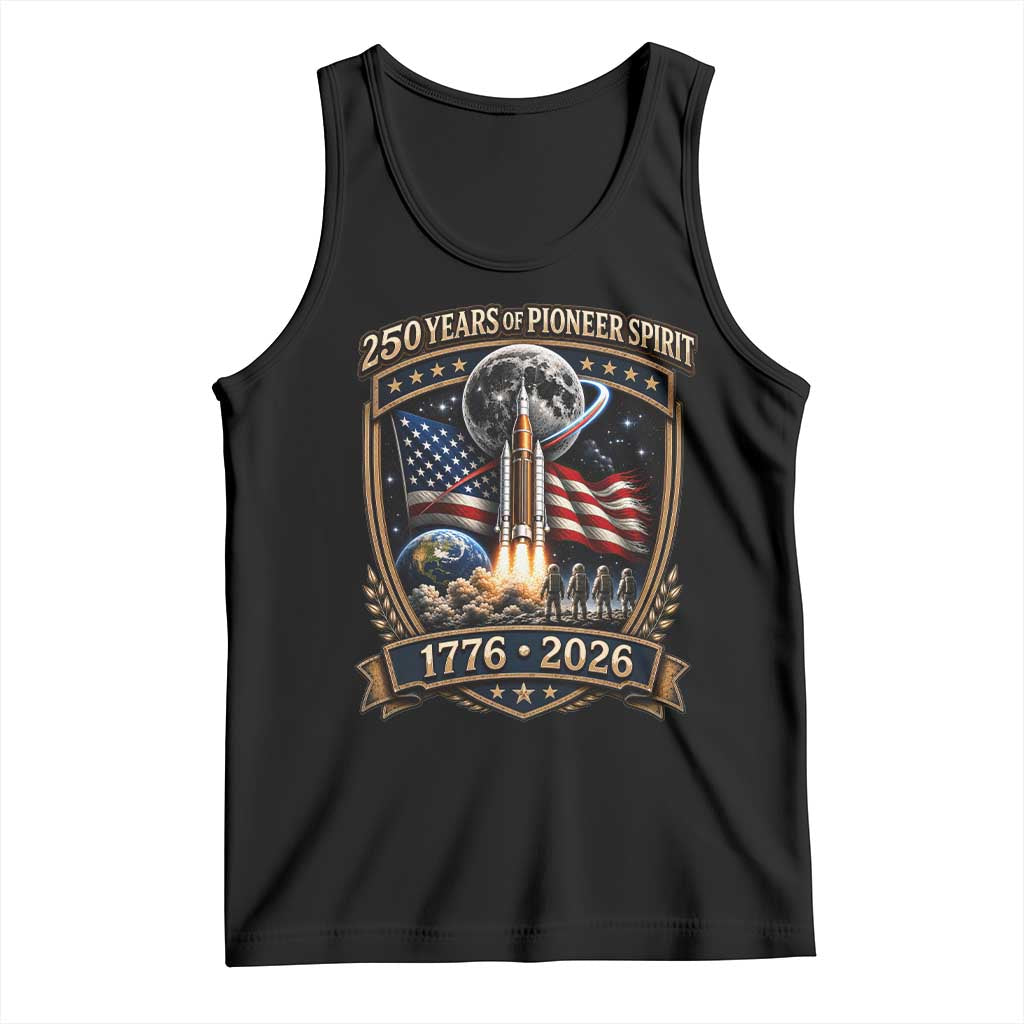 Astronaut 250 Years Of Pioneer Spirit Tank Top Patriotic Astronaut Graphic Gift TS12 Black Print Your Wear