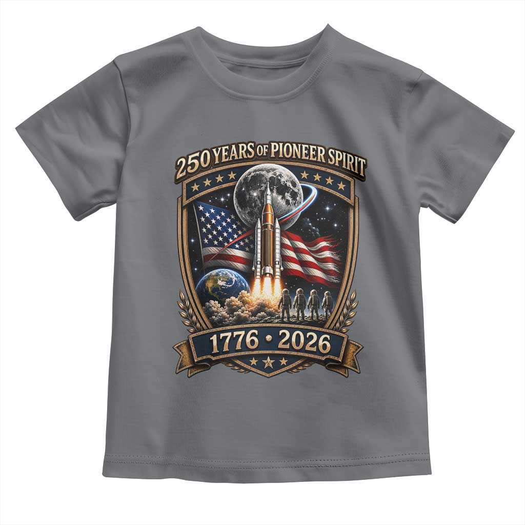 Astronaut 250 Years Of Pioneer Spirit Toddler T Shirt Patriotic Astronaut Graphic Gift TS12 Charcoal Print Your Wear
