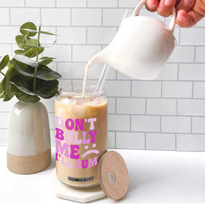 Funny Adult Humor Glass Can Do Not Bully Me I Will Cum TS12 Print Your Wear