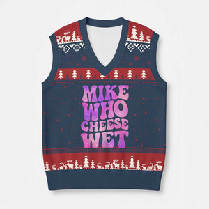 Funny Adult Humor V-Neck Knit Sweater Vest Mike Who Cheese Wet