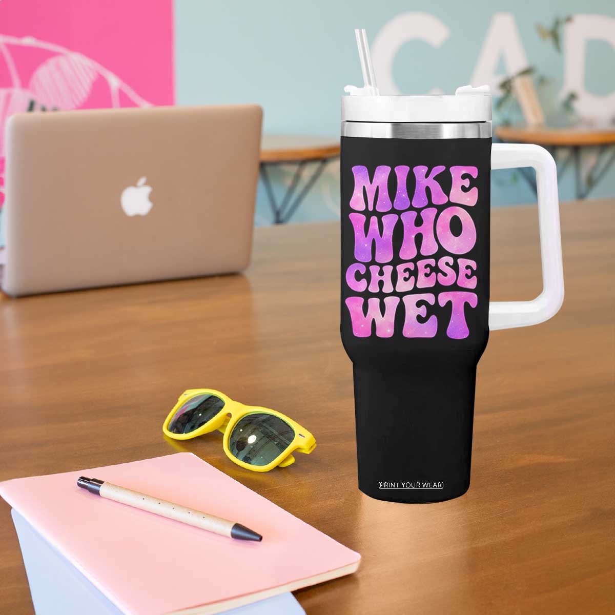 Funny Adult Humor Tumbler With Handle Mike Who Cheese Wet