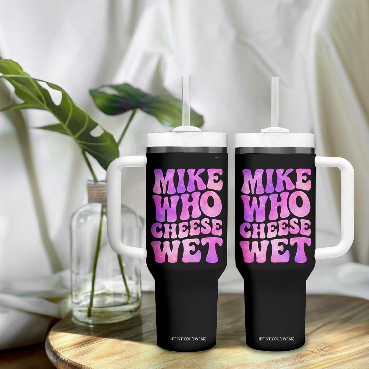 Funny Adult Humor Tumbler With Handle Mike Who Cheese Wet