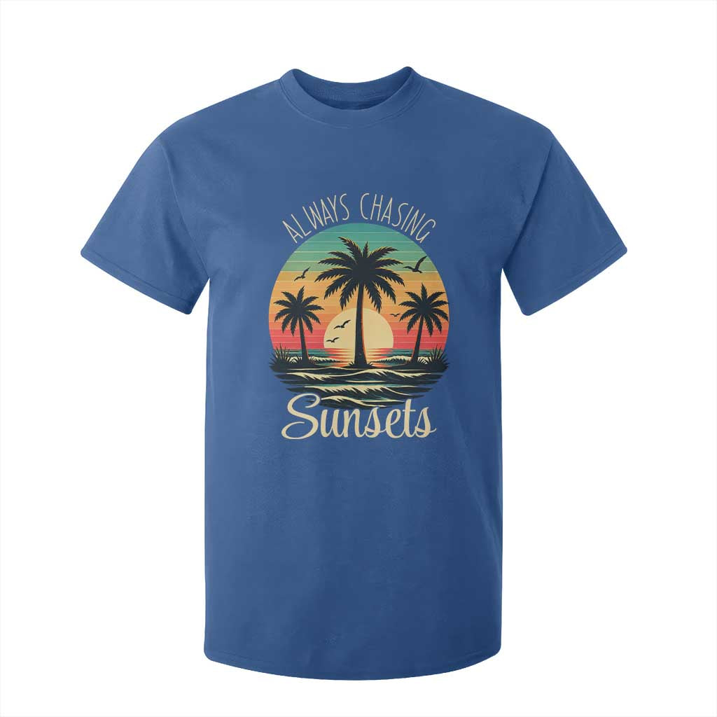 Vintage Always Chasing Sunsets T Shirt For Kid Hawaiian Tropical Beach Graphic TS12 Royal Blue Print Your Wear