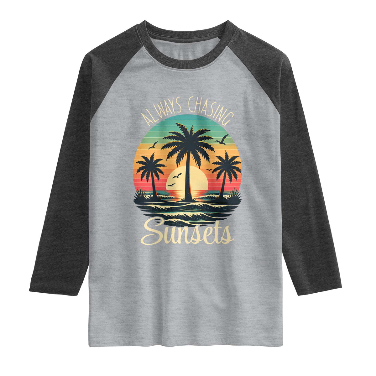 Vintage Always Chasing Sunsets Raglan Shirt Hawaiian Tropical Beach Graphic TS12 Heather Gray Heather Charcoal Print Your Wear