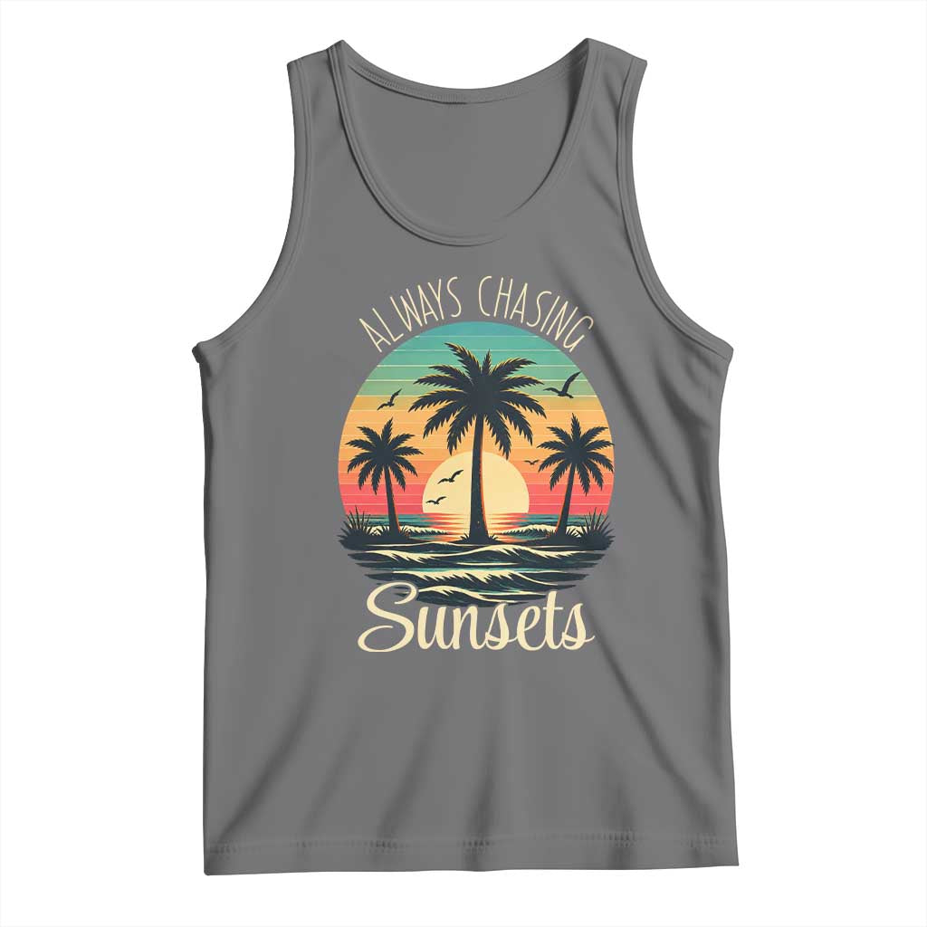 Vintage Always Chasing Sunsets Tank Top Hawaiian Tropical Beach Graphic TS12 Black Heather Print Your Wear