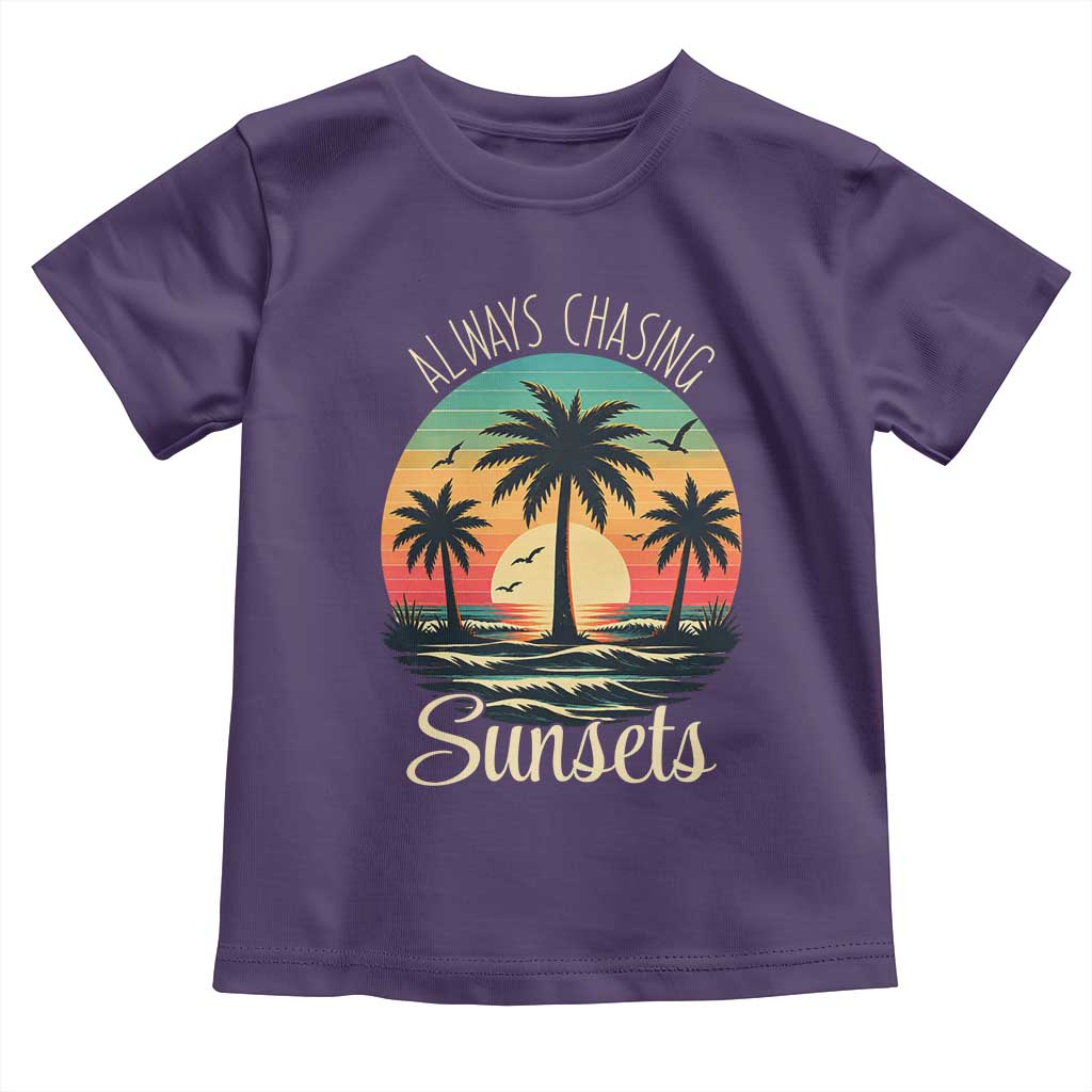 Vintage Always Chasing Sunsets Toddler T Shirt Hawaiian Tropical Beach Graphic TS12 Purple Print Your Wear