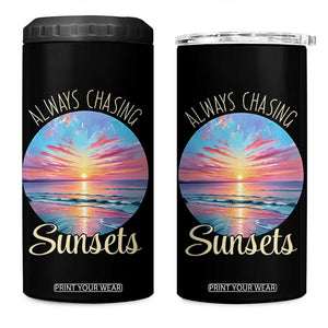 Always Chasing Sunsets 4 in 1 Can Cooler Tumbler Summer Vacation Travel Gift TS12 One Size: 16 oz Black Print Your Wear
