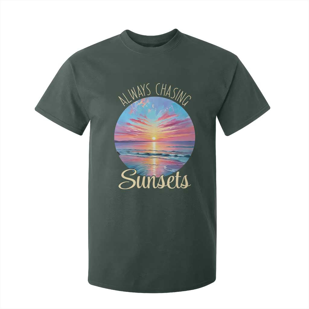 Always Chasing Sunsets T Shirt For Kid Summer Vacation Travel Gift TS12 Dark Forest Green Print Your Wear