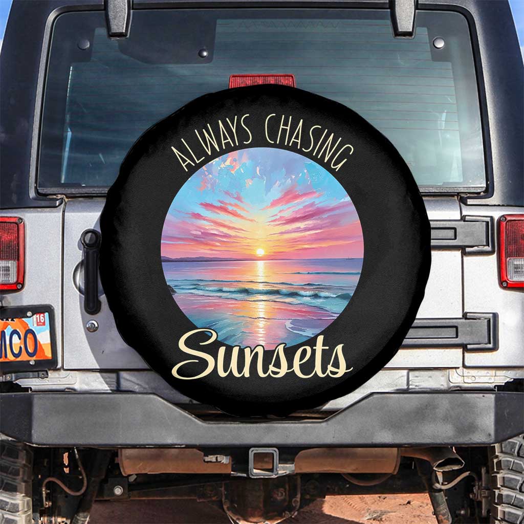 Always Chasing Sunsets Spare Tire Cover Summer Vacation Travel Gift TS12 No hole Black Print Your Wear