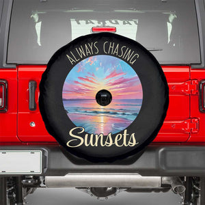 Always Chasing Sunsets Spare Tire Cover Summer Vacation Travel Gift TS12 Black Print Your Wear