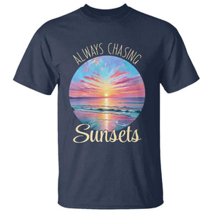 Always Chasing Sunsets T Shirt Summer Vacation Travel Gift TS12 Navy Print Your Wear