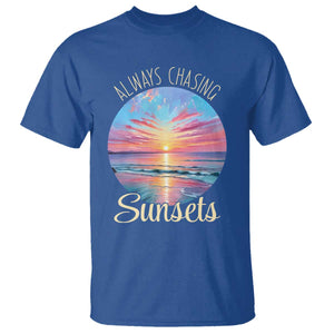 Always Chasing Sunsets T Shirt Summer Vacation Travel Gift TS12 Royal Blue Print Your Wear