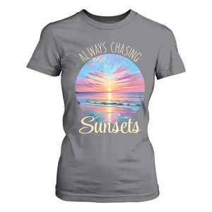 Always Chasing Sunsets T Shirt For Women Summer Vacation Travel Gift